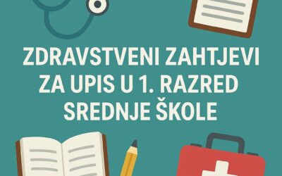 Zdravstveni zahtjevi za upis u I. razred srednje škole