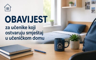 Obavijest za učenike koji ostvaruju smještaj u učeničkom domu