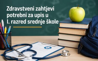 Zdravstveni zahtjevi potrebni za upis u 1. razred srednje škole